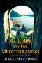 [Capucine Culinary Mystery 05] • Murder on the Mediterranean